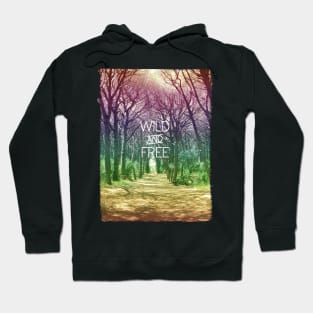 Wild and Free Hoodie